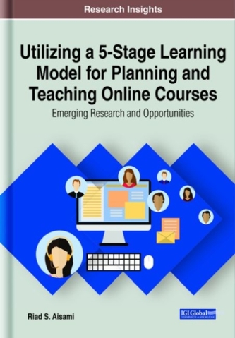 Utilizing a 5-Stage Learning Model for Planning and Teaching Online Courses