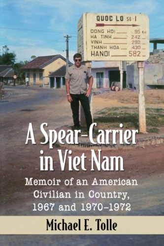 A Spear-Carrier in Viet Nam A Spear-Carrier in Viet Nam