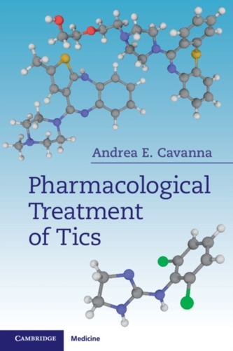 Pharmacological Treatment of Tics Pharmacological Treatment of Tics