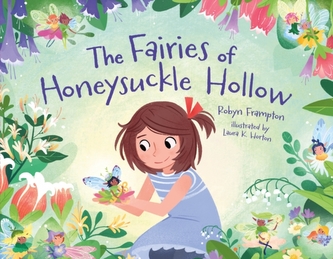 The Fairies of Honeysuckle Hollow The Fairies of Honeysuckle Hollow