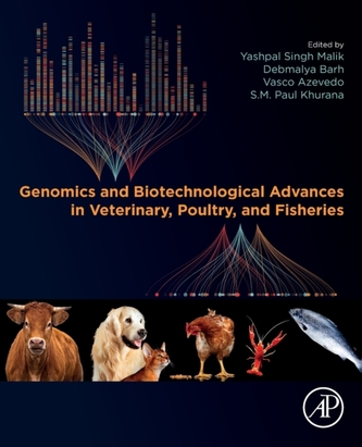 Genomics and Biotechnological Advances in Veterinary, Poultry, and Fisheries Genomics and Biotechnological Advances in Veterinary, Poultry, and Fisheries
