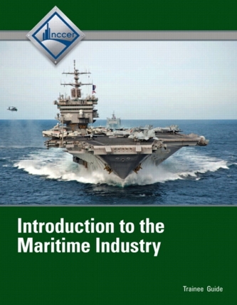 Introduction to Maritime Industry Trainee Guide Introduction to Maritime Industry Trainee Guide