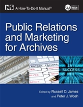 Public Relations and Marketing for Archives