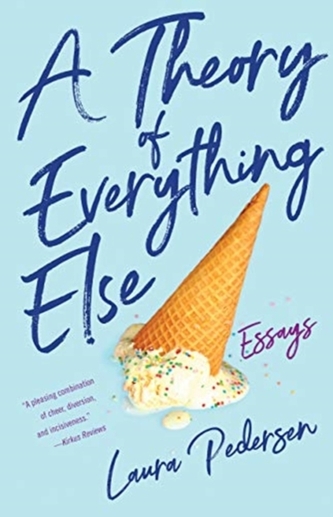 A Theory of Everything Else