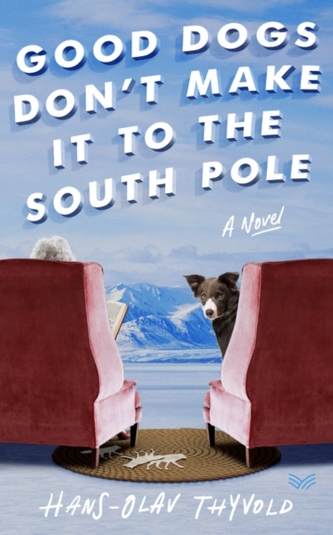 Good Dogs Don't Make It to the South Pole