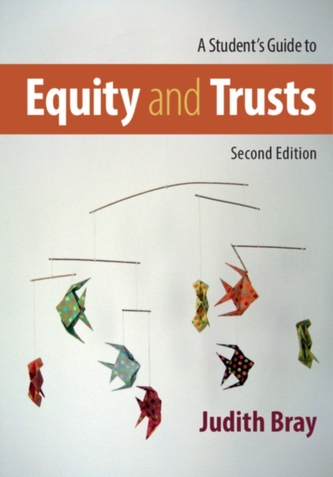 A Student's Guide to Equity and Trusts A Student's Guide to Equity and Trusts