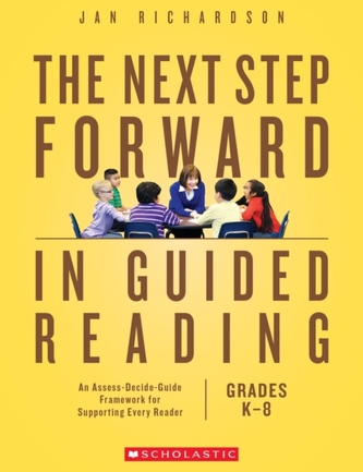 The The Next Step Forward in Guided Reading