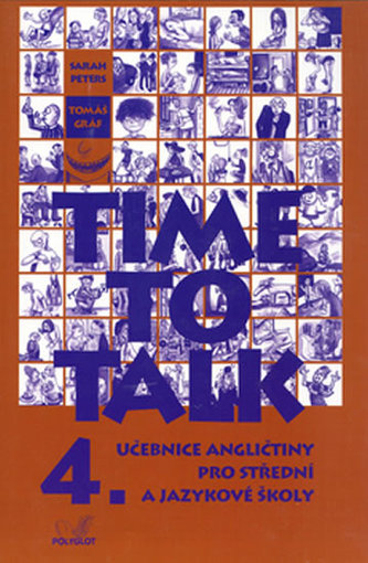 Time to talk 4, učebnice angličtiny pro střední a jazykové školy. Kniha pro studenty - Náhled učebnice