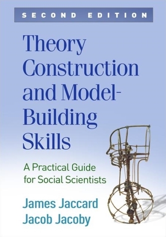 Theory Construction and Model-Building Skills, Second Edition
