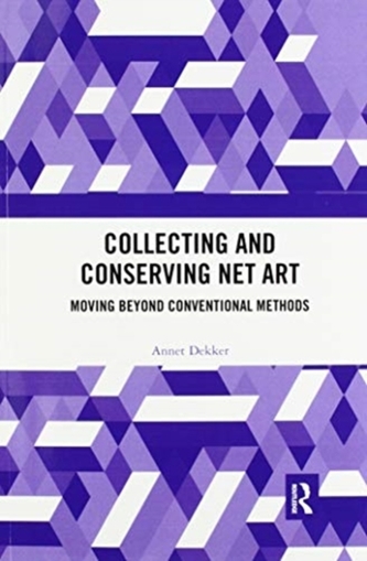 Collecting and Conserving Net Art