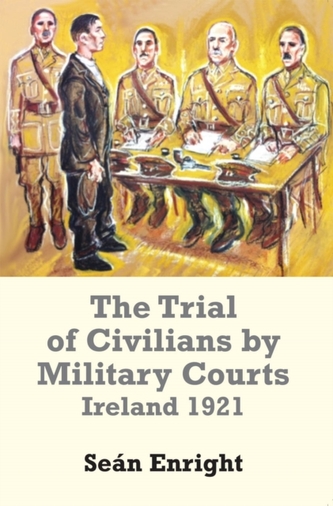 The Trial of Civilians by Military Courts