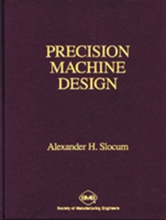 Precision Machine Design Precision Machine Design