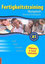 Fertigkeitstraining /A1/