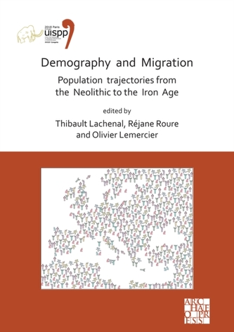 Demography and Migration Population trajectories from the Neolithic to the Iron Age Demography and Migration Population trajectories from the Neolithic to the Iron Age