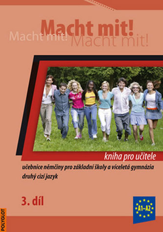 Macht mit! 3. /A1-A2/ - Kniha pro učitele