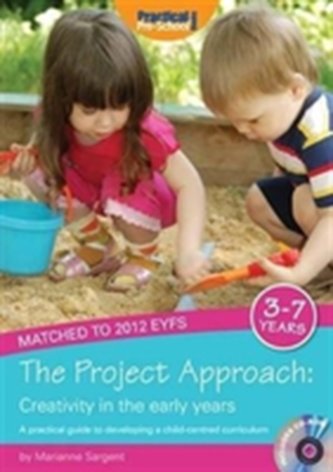 The Project Approach: Creativity in the Early Years