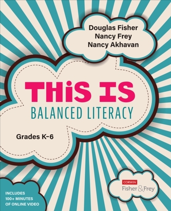 This Is Balanced Literacy, Grades K-6 This Is Balanced Literacy, Grades K-6