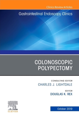 Colonoscopic Polypectomy, An Issue of Gastrointestinal Endoscopy Clinics