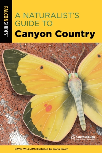 A Naturalist's Guide to Canyon Country