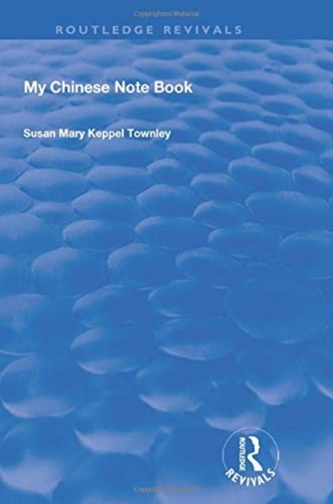 MY CHINESE NOTEBOOK 1904 REVIVALS