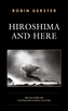 Hiroshima and Here