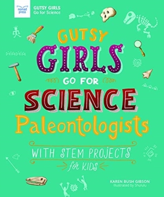GUTSY GIRLS GO FOR SCIENCE PALEONTOLOGIS