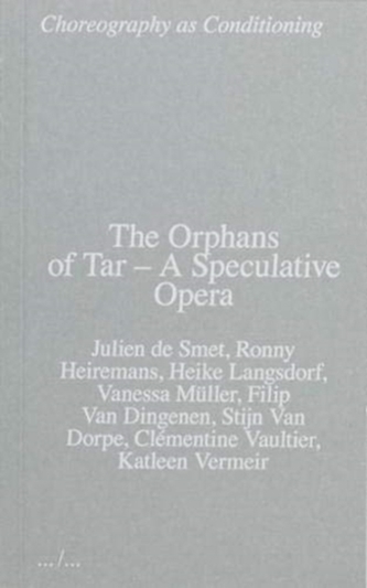 The Orphans of Tar - A Speculative Opera