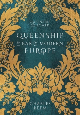 Queenship in Early Modern Europe