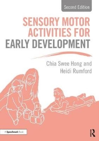 Sensory Motor Activities for Early Development Sensory Motor Activities for Early Development