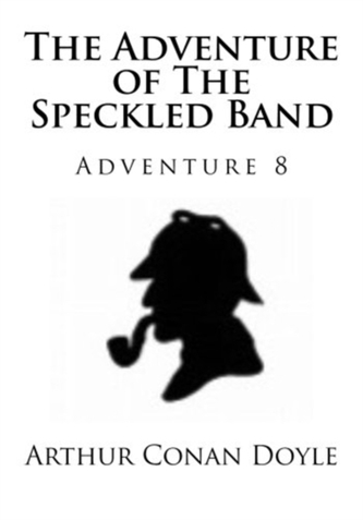 ADVENTURE OF THE SPECKLED BAND