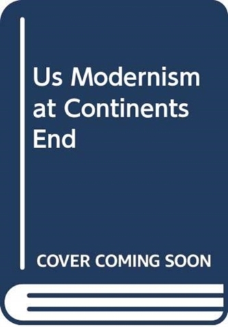 Us Modernism at Continents End