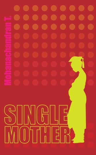 SINGLE MOTHER SINGLE MOTHER