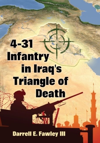 4-31 Infantry in Iraq's Triangle of Death 4-31 Infantry in Iraq's Triangle of Death