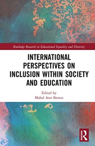 International Perspectives on Inclusion within Society and Education