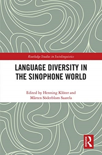 Language Diversity in the Sinophone World Language Diversity in the Sinophone World