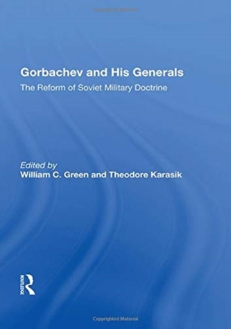 Gorbachev And His Generals