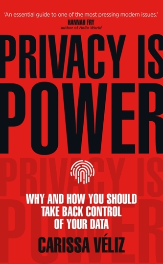 Privacy is Power