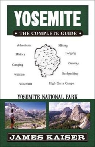 Yosemite: The Complete Guide