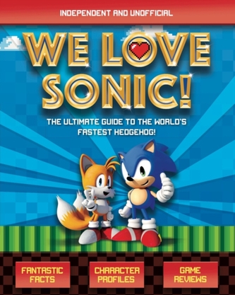 We Love Sonic! We Love Sonic!