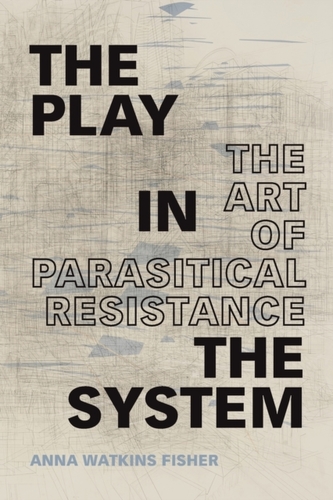 The Play in the System