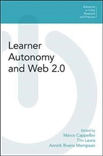 Learner Autonomy and Web 2.0 Learner Autonomy and Web 2.0