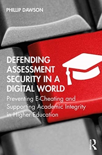 Defending Assessment Security in a Digital World Defending Assessment Security in a Digital World