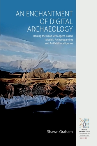 An Enchantment of Digital Archaeology An Enchantment of Digital Archaeology