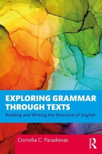 Exploring Grammar Through Texts Exploring Grammar Through Texts