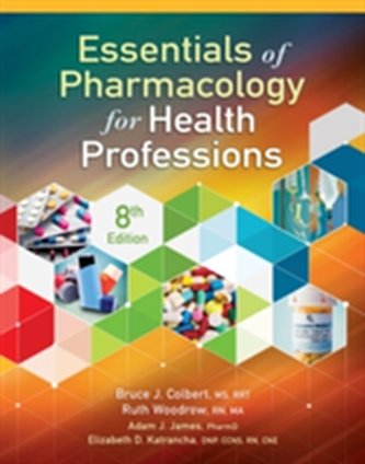 Essentials of Pharmacology for Health Professions