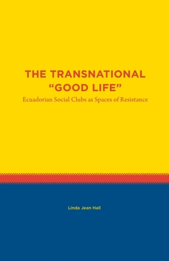 The Transnational Good Life