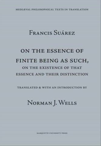 On the Essence of Finite Being as Such, on the Existence of That Essence and Their Distinction =