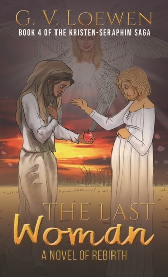 The Last Woman-A Novel of Rebirth