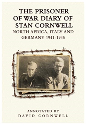 The PRISONER OF WAR DIARY OF STANLEY CORNWELL NORTH AFRICA, ITALY & GERMANY 1941-45