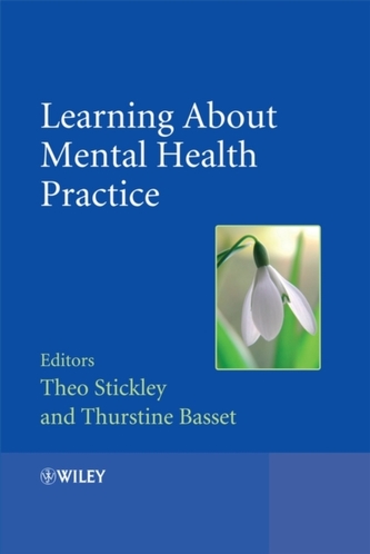 Learning About Mental Health Practice Learning About Mental Health Practice